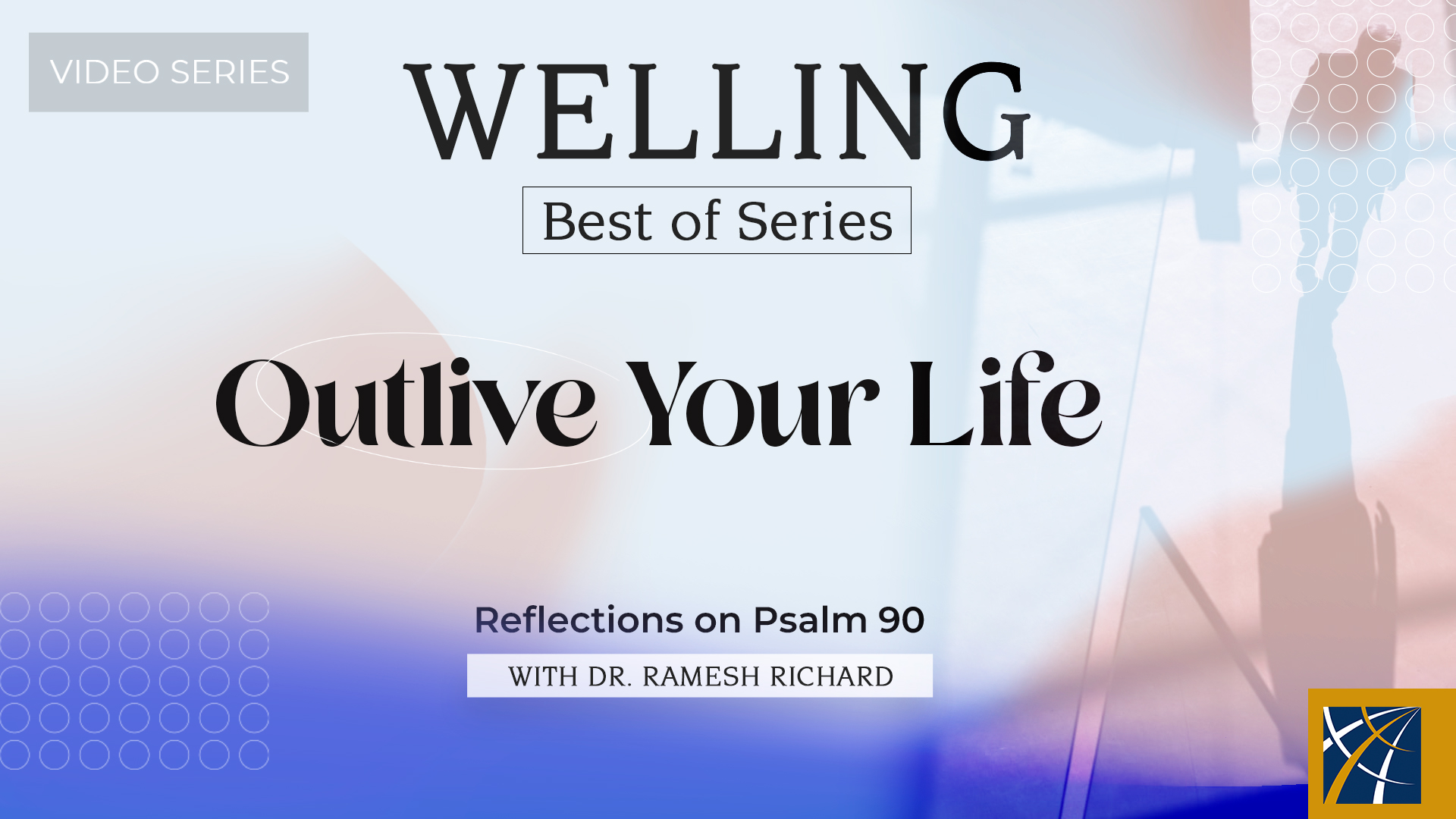 Best of Series: Outlive Your Life